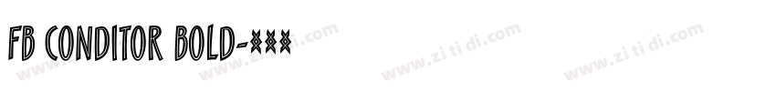 Fb Conditor Bold字体转换